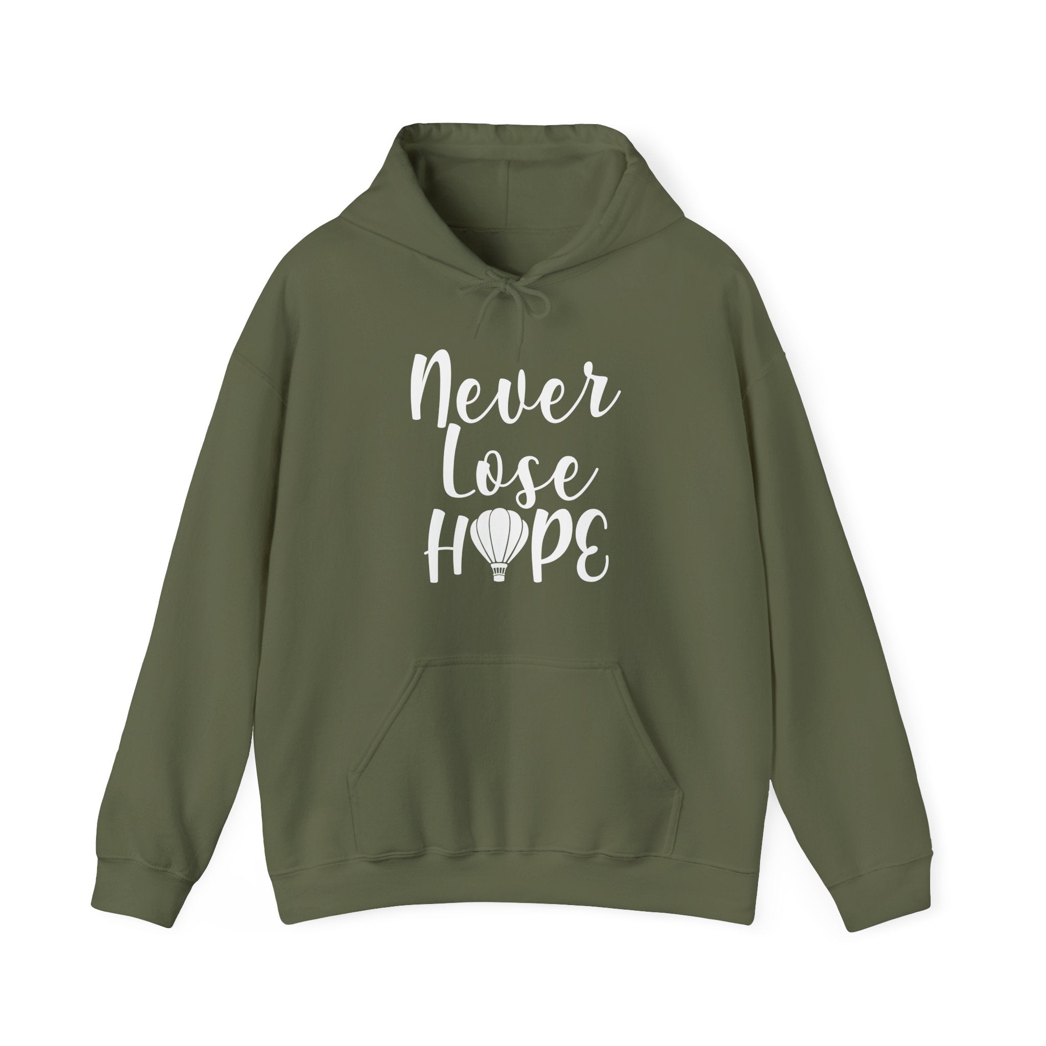 Military Green hoodie with 'Never Lose Hope' text 
