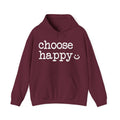Maroon hoodie with 'choose happy' text 
