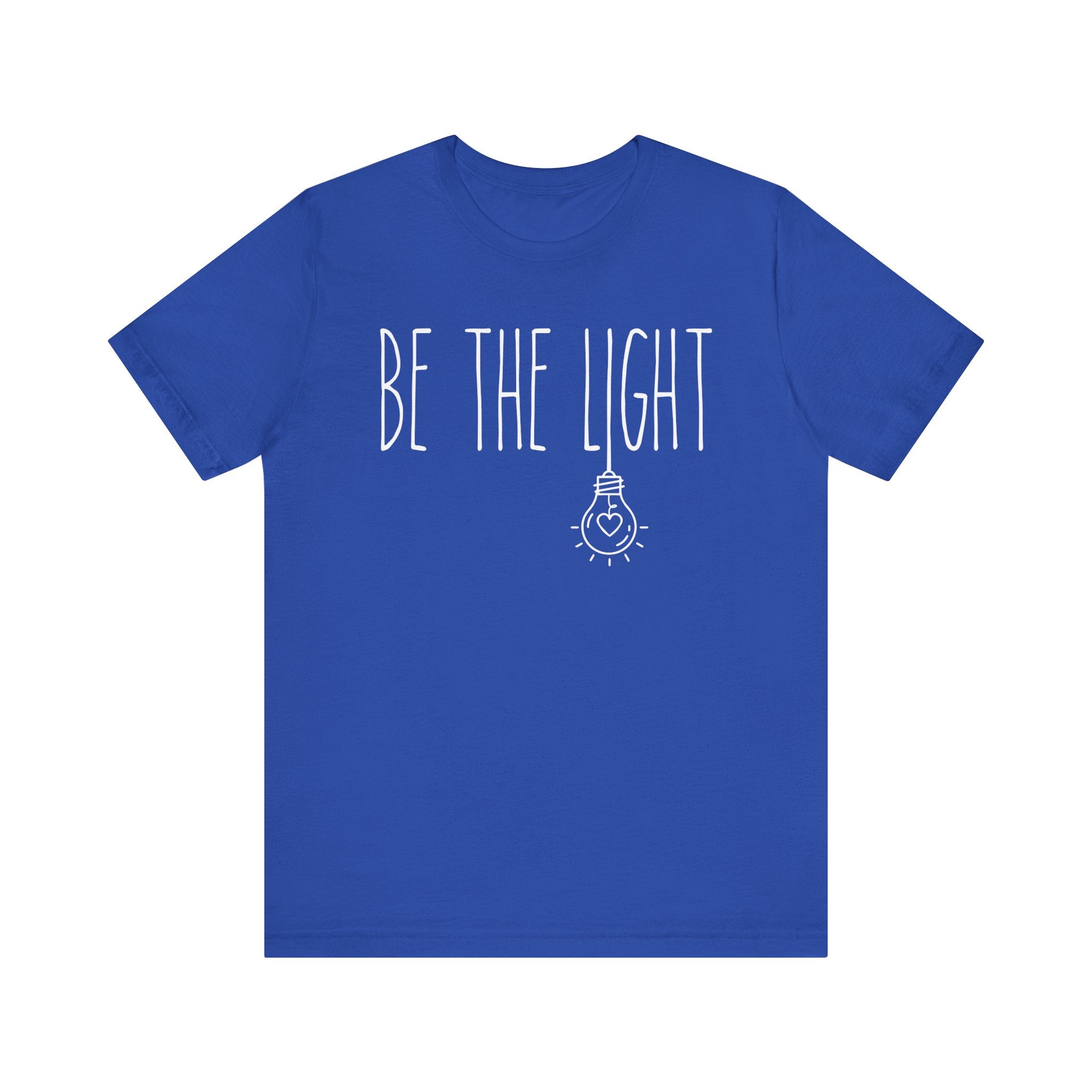 Royal Blue t-shirt with 'BE THE LIGHT' text 