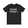Black t-shirt with 'choose happy' text