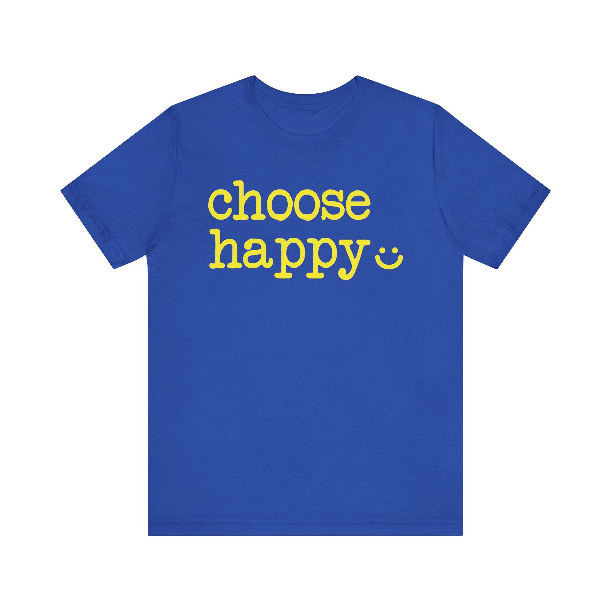 Royal Blue t-shirt with  'choose happy' text