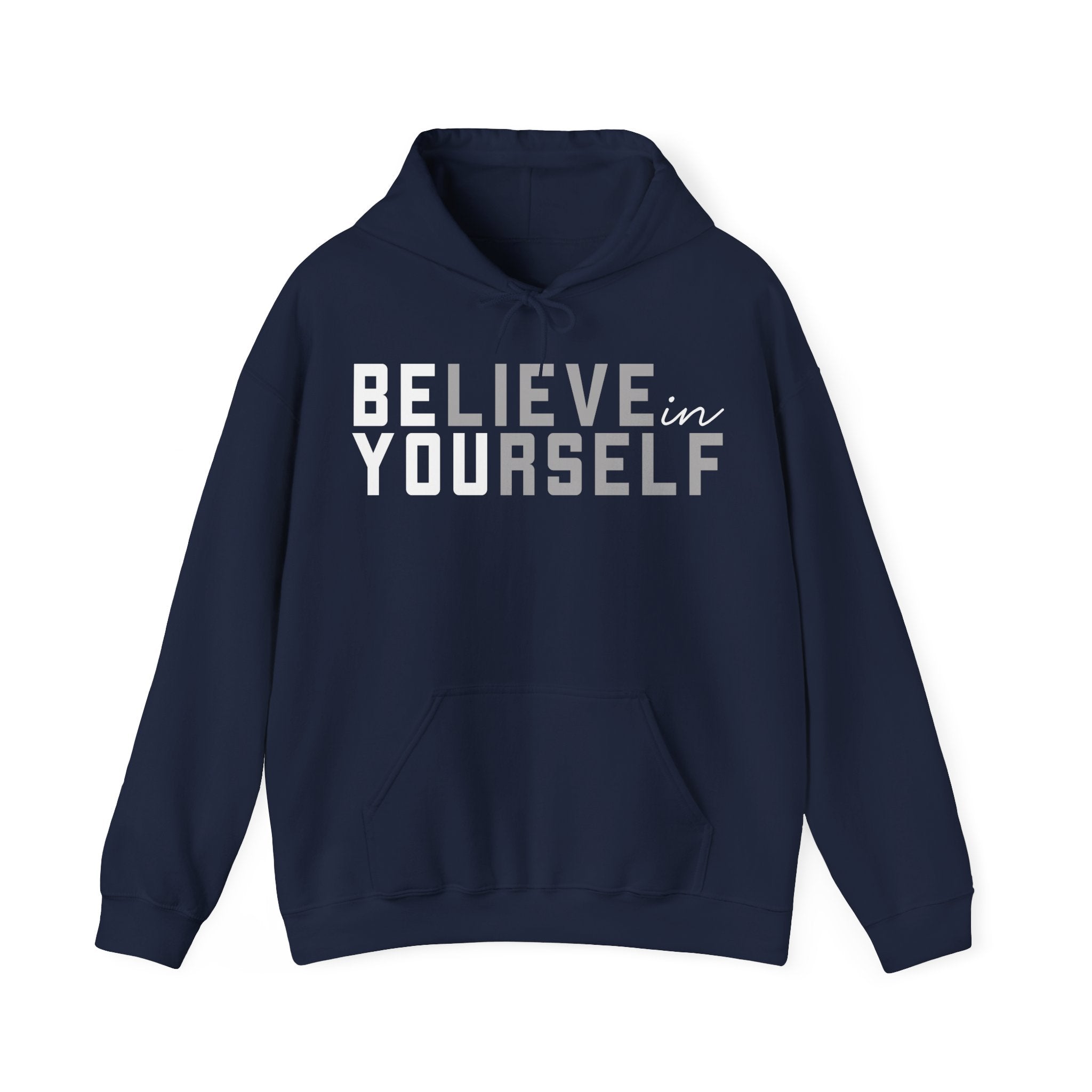 Navy blue hoodie with 'BELIEVE in YOURSELF' text 