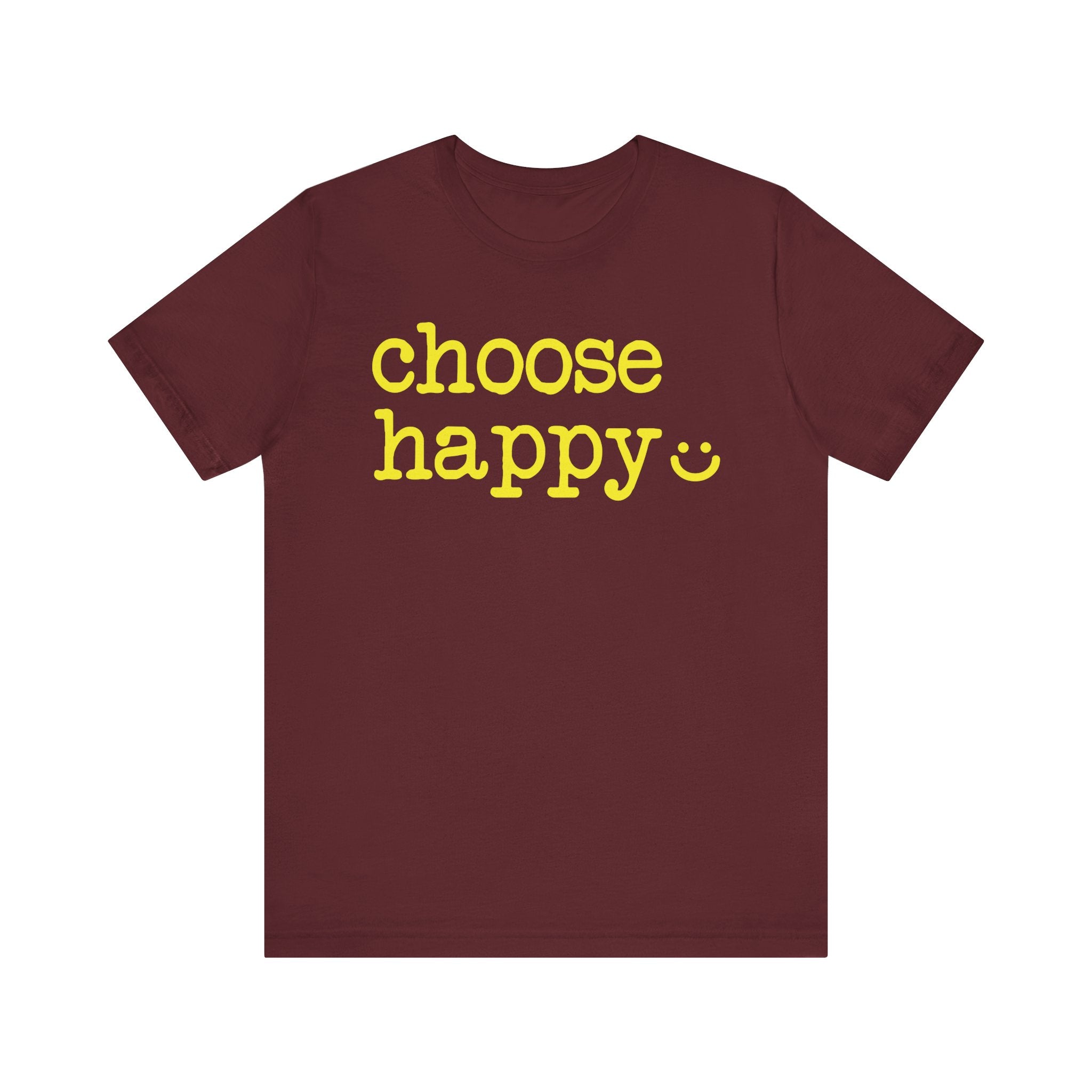 Maroon t-shirt with  'choose happy' text