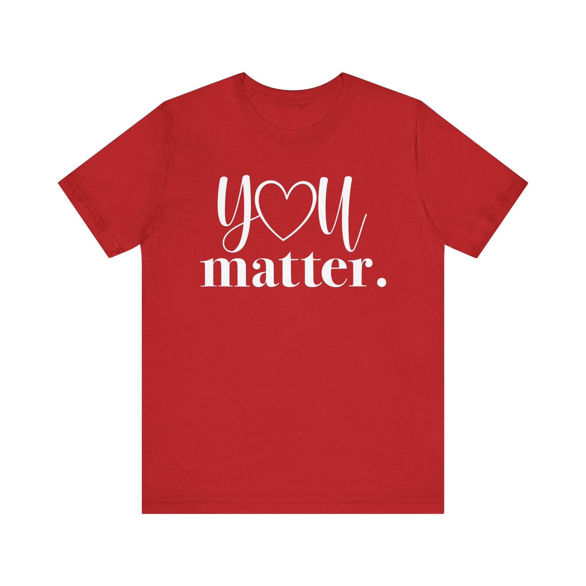 Red t-shirt with 'YOU matter.' text 