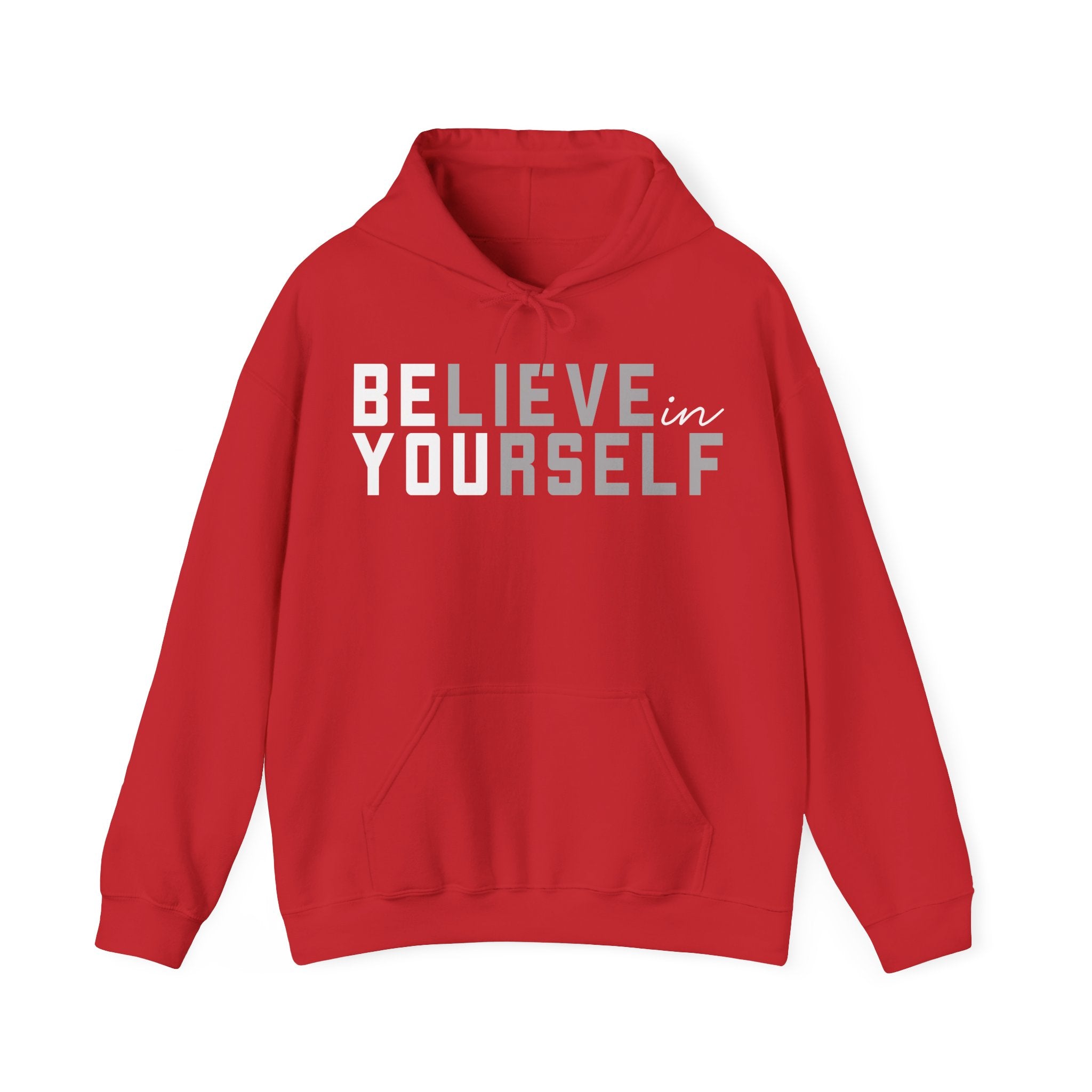 Red hoodie with 'BELIEVE in YOURSELF' text 