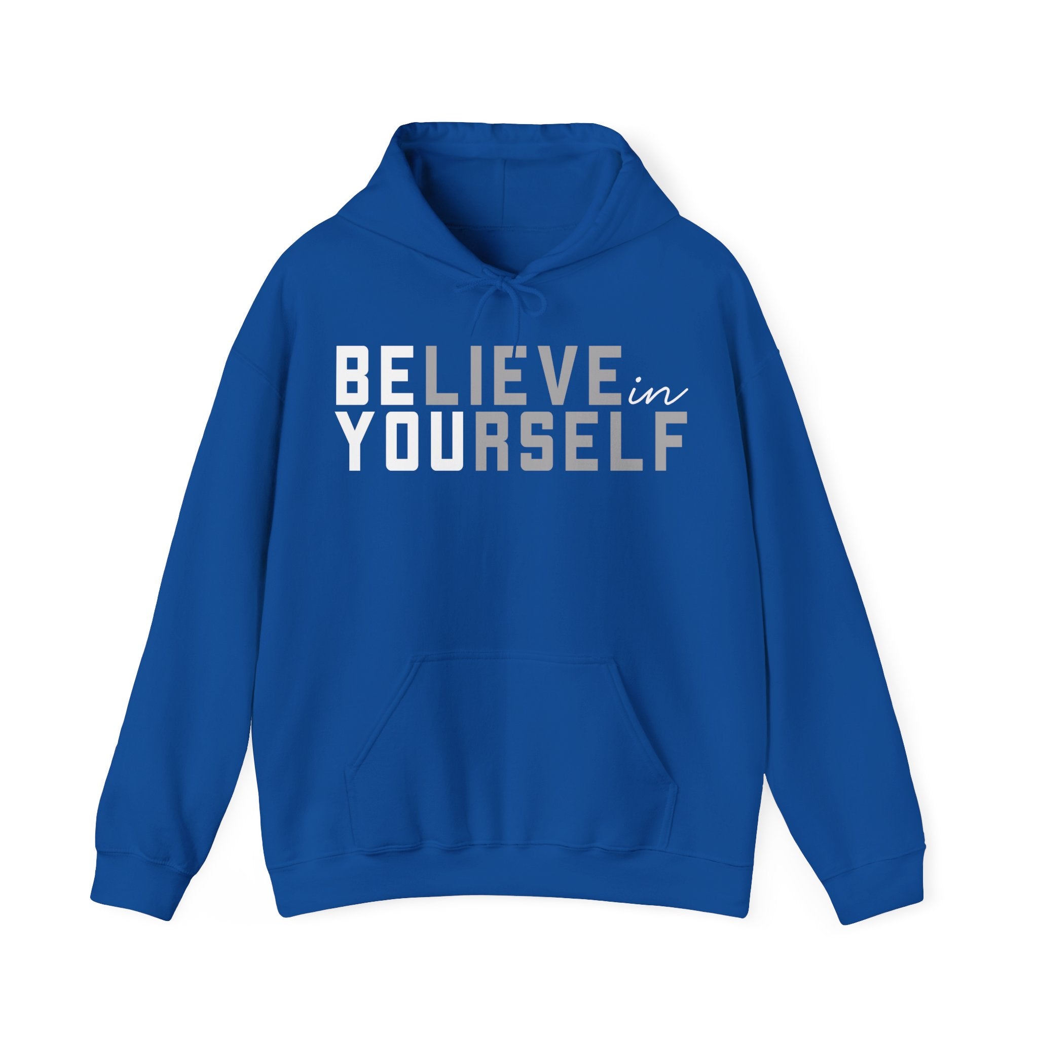 Royal Blue hoodie with 'BELIEVE in YOURSELF' text 