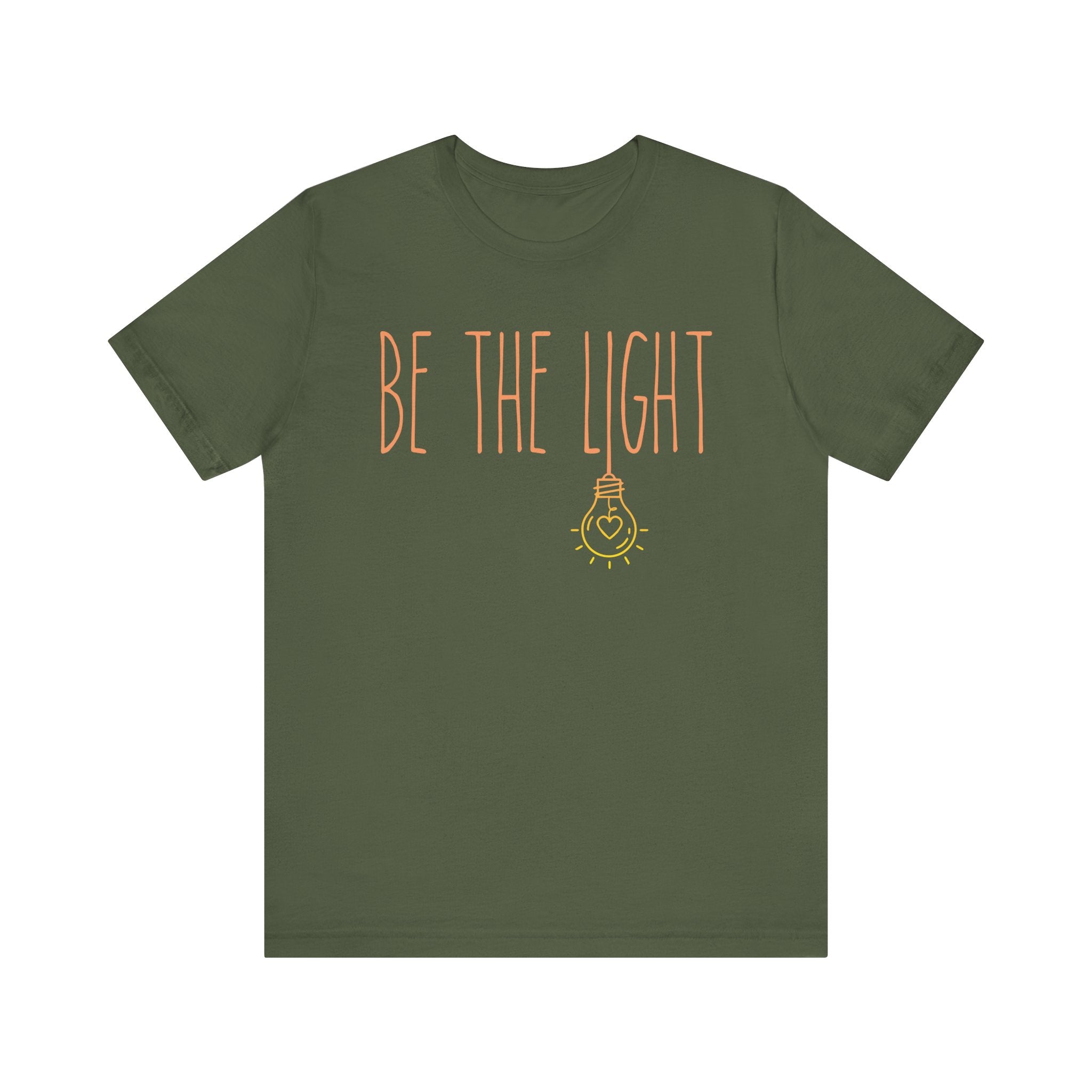 Military Green t-shirt with 'BE THE LIGHT' text