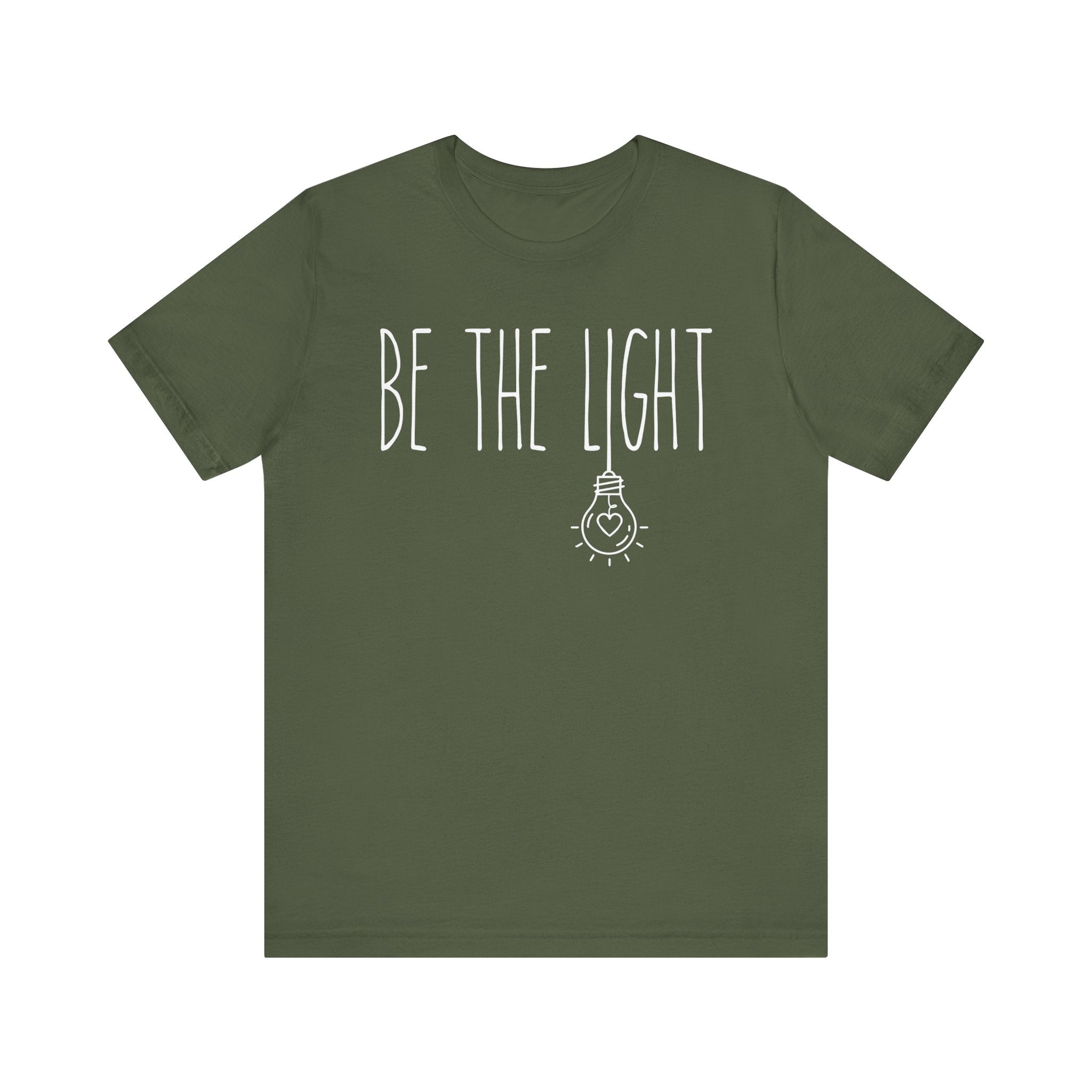Military Green t-shirt with 'Be the Light' text 