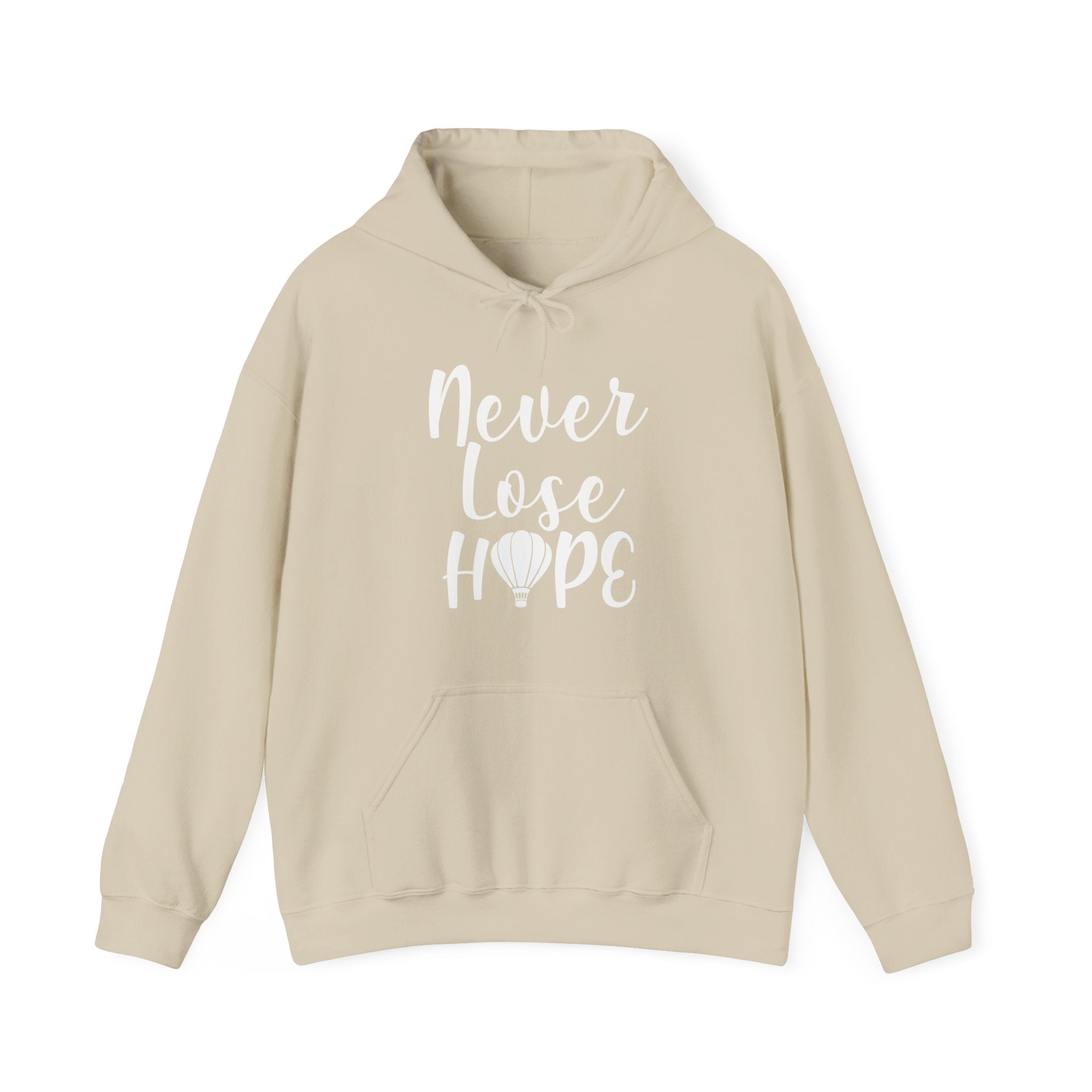 Sand Beige hoodie with 'Never Lose Hope' text 