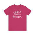Berry Pink t-shirt with 'Chase Your Dreams' text