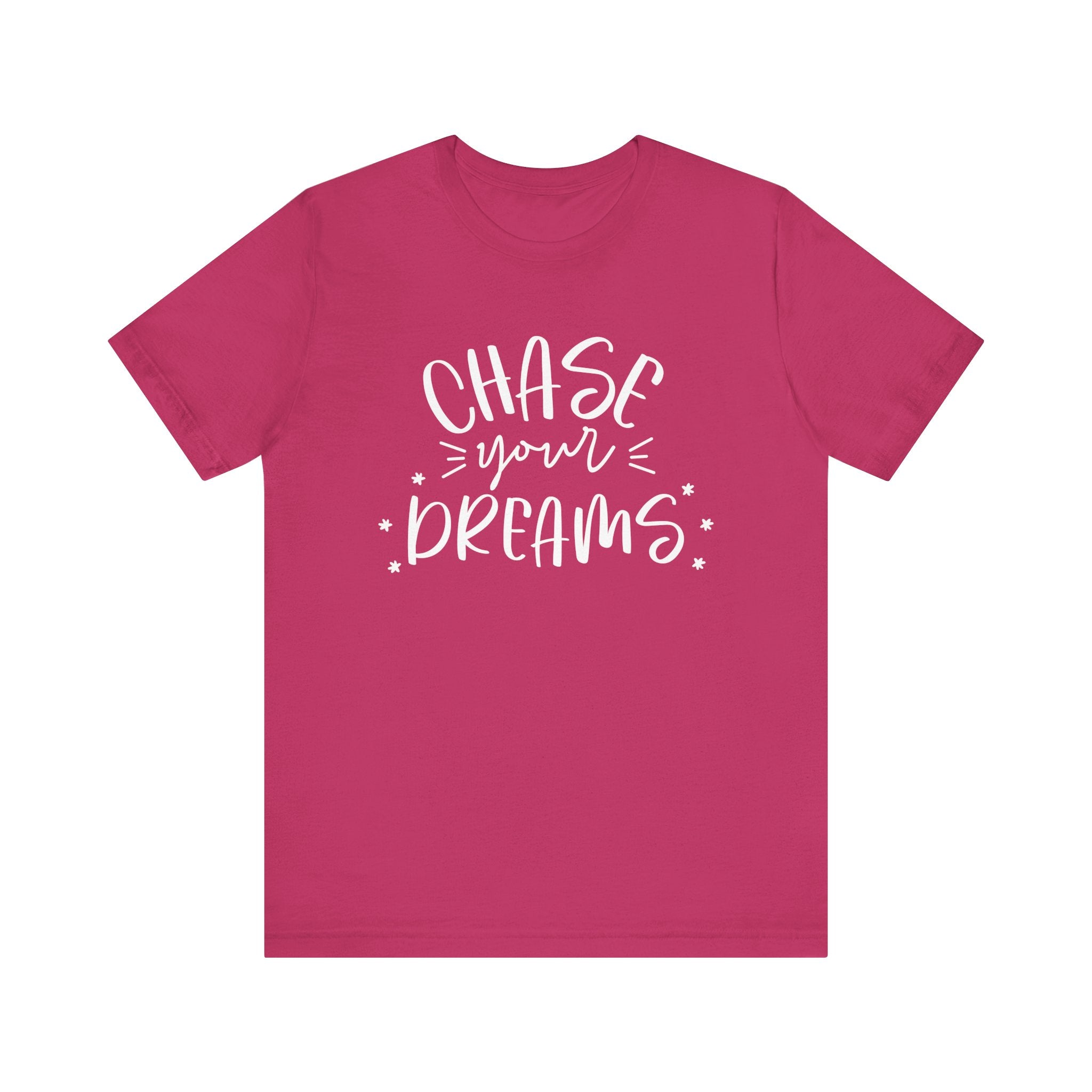 Berry Pink t-shirt with 'Chase Your Dreams' text