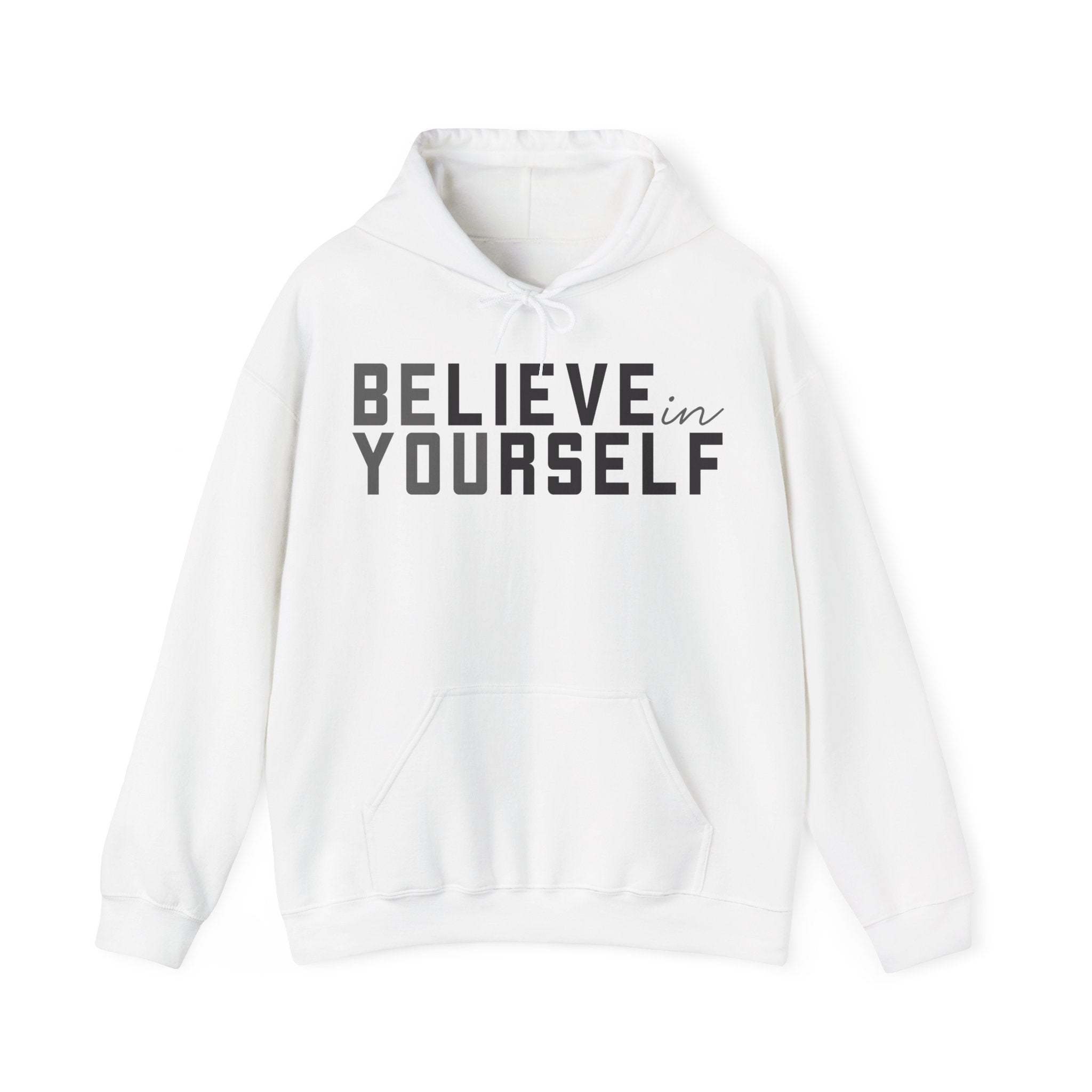 White hoodie with 'BELIEVE in YOURSELF' text 