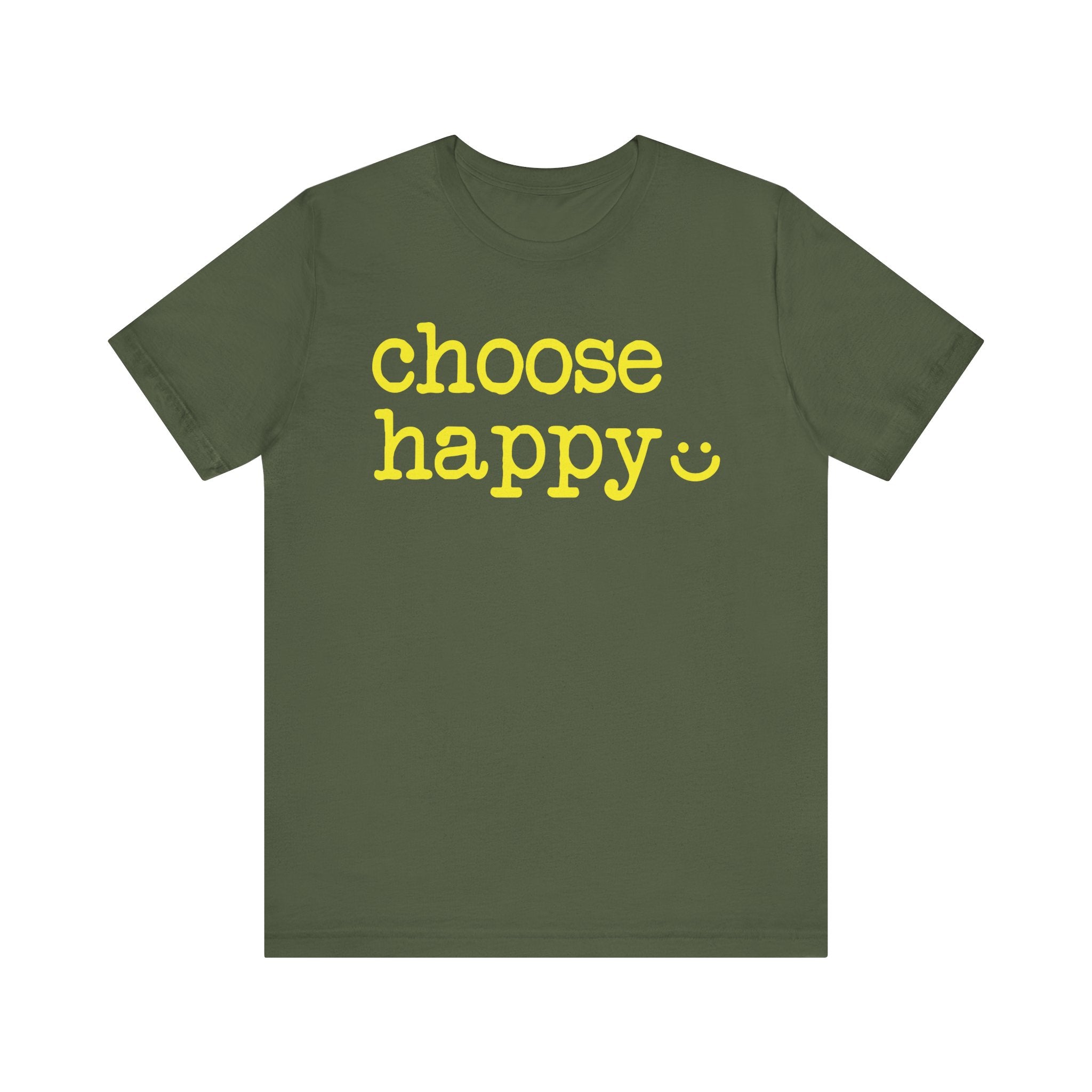 Military Green t-shirt with 'choose happy' text 